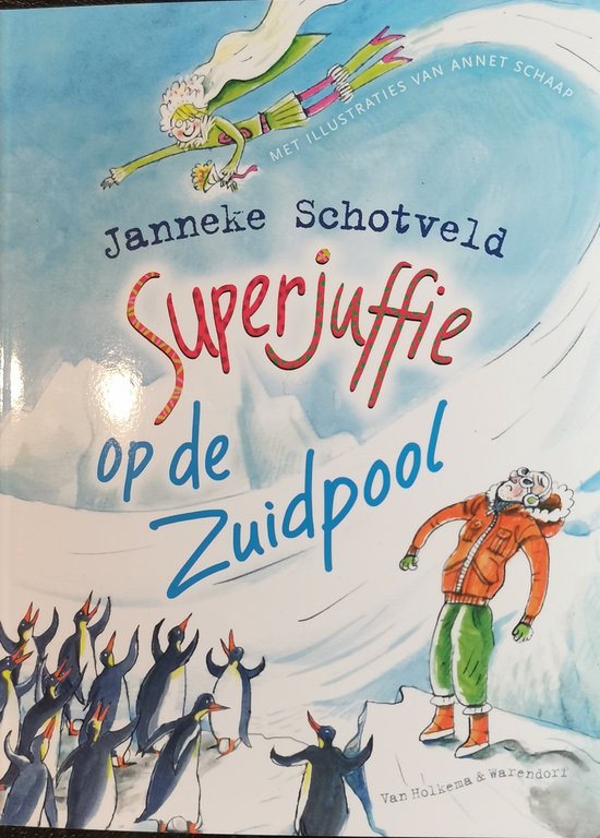 Superjuffie 7 - Superjuffie op de Zuidpool