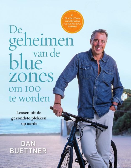 De geheimen van de blue zones om 100 te worden