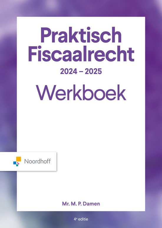 Praktisch Fiscaalrecht 2024-2025 Werkboek