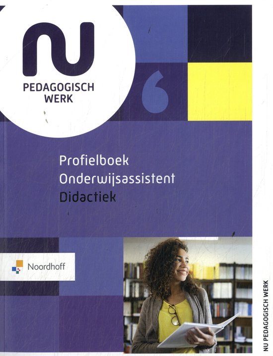 NU pedagogisch werk - Profielboek Onderwijsassistent Didactiek