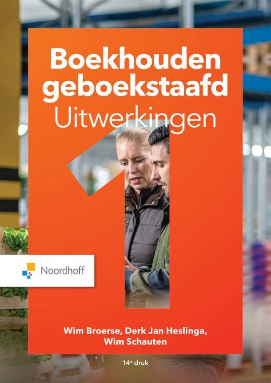 Boekhouden geboekstaafd 1 uitwerkingen