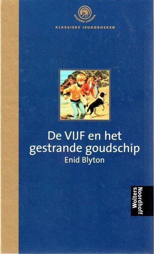 Enid Blyton, De Vijf en het gestrande goudschip - Gouden Lijsters Klassieke Jeugdboeken