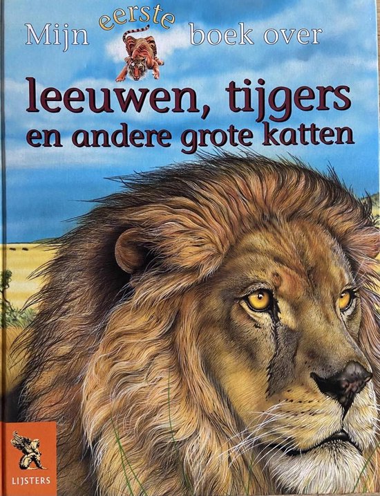 LEEUWEN TIJGERS EN ANDERE GROTE KATTEN