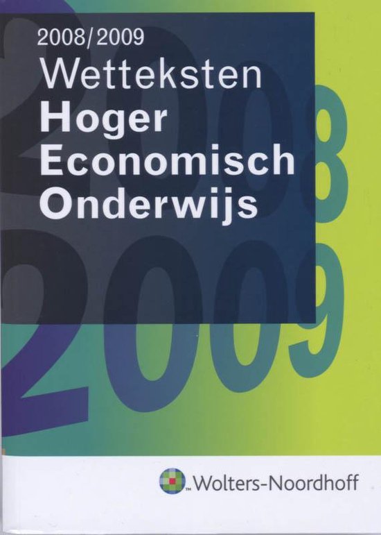 2008/2009 Wetteksten Hoger Economisch onderwijs