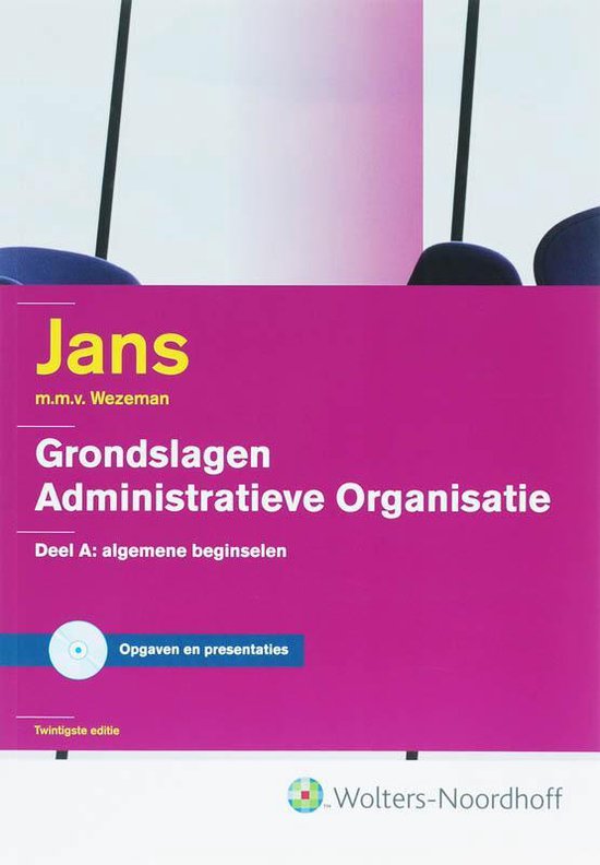 Grondslagen administratieve organisatie: deel A Algemene beginselen