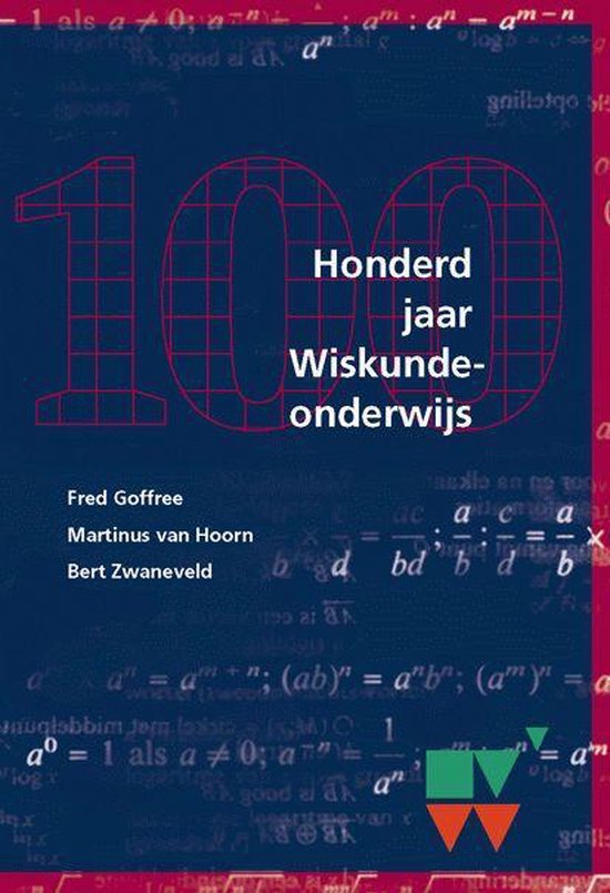 Honderd Jaar Wiskundeonderwijs