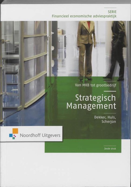 Financieel economisch adviespraktijk  -  Strategisch management Van MKB tot grootbedrijf