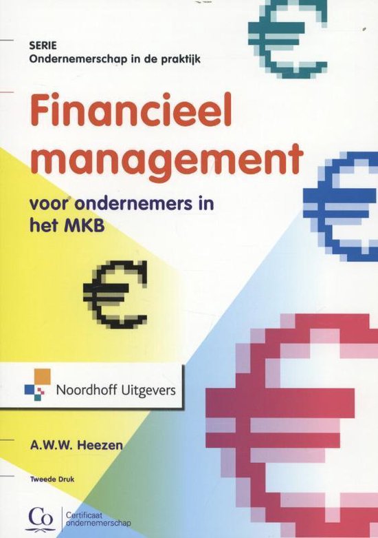 Ondernemerschap in de praktijk  -   Financieel management voor ondernemers in het MKB