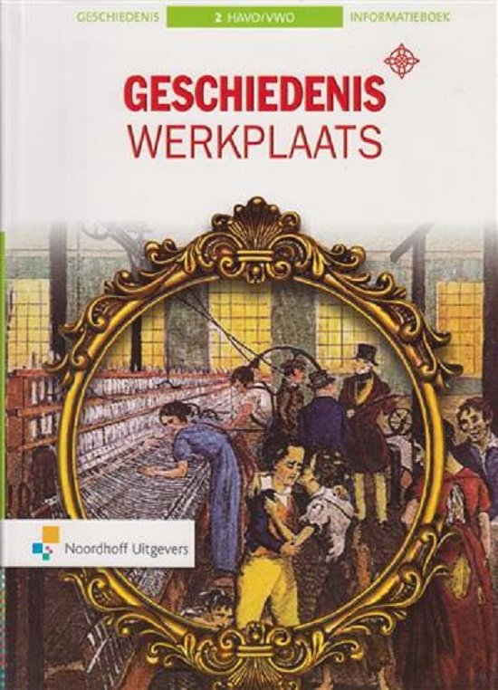 Geschiedeniswerkplaats 2e ed havo/vwo 2 informatieboek