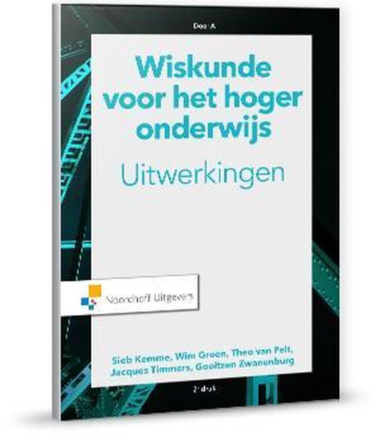 Wiskunde voor het hoger onderwijs uitwerkingen deel A