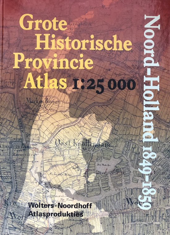 Grote Historische Provincie Atlas - Noord-Holland 1849-1859