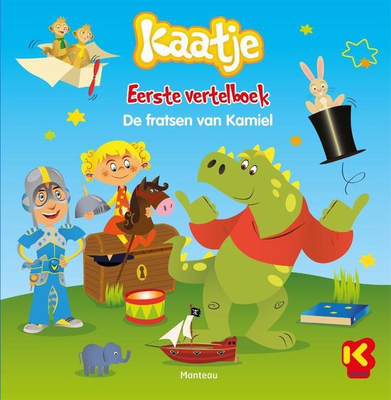 Kaatje - Eerste vertelboek De fratsen van Kamiel