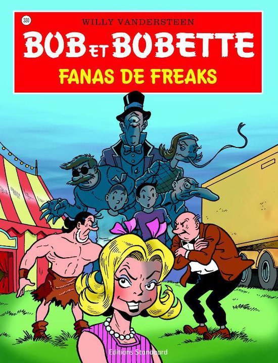 Bob et Bobette 330 -   Fanas de freaks