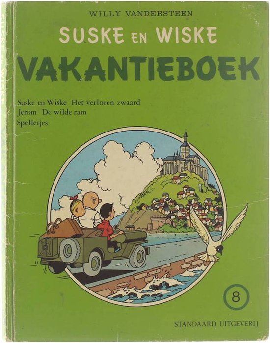 Suske en Wiske: vakantieboek / 8, Suske en Wiske Het verloren zwaard, Jerom De wilde ram, spelletjes.