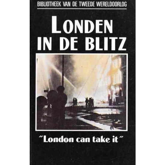 Londen in de Blitz, London can take it nummer 26 uit de serie