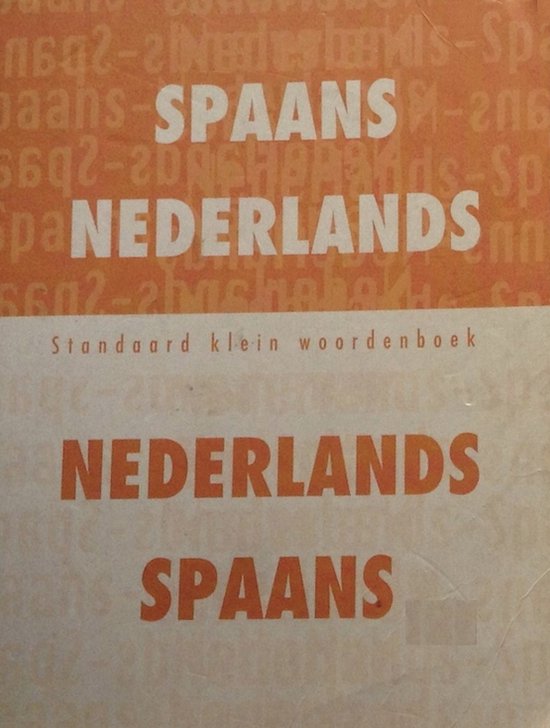 Standaard klein woordenboek Spaans / Nederlands - Nederlands / Spaans