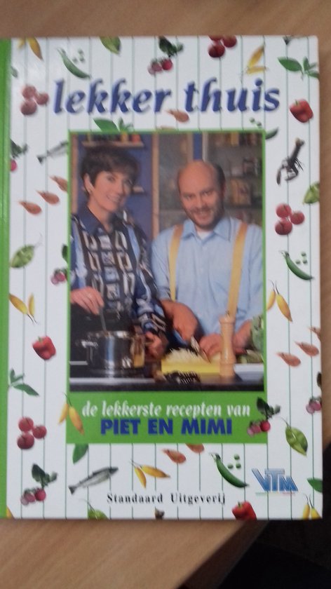 de lekkerste recepten van Piet en Mimi - Huysentruyt