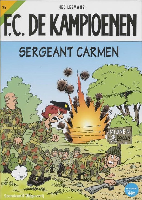 F.C. De Kampioenen 25 - Sergeant Carmen