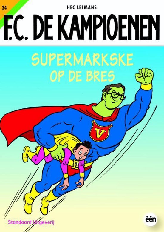 De Kampioenen 34 Supermarkske Op De Bres