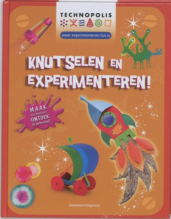 Knutselen En Experimenteren !