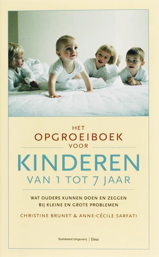 Het opgroeiboek voor kinderen van 1 tot 7 jaar