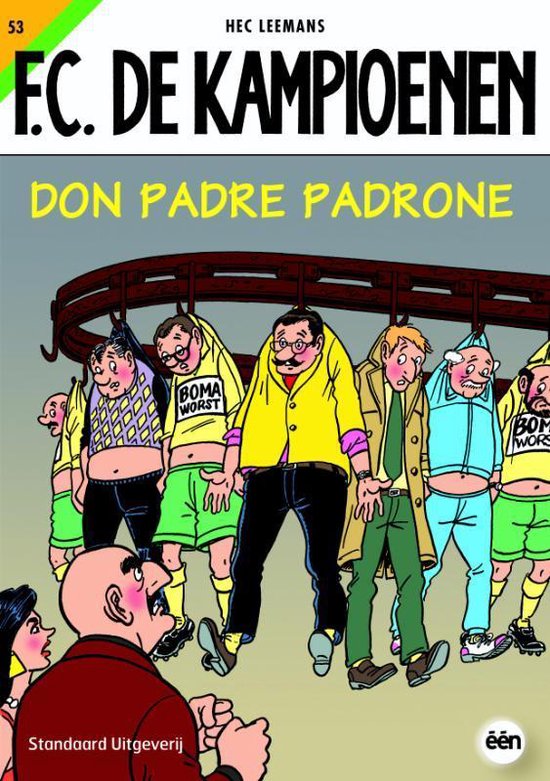 F.C. De Kampioenen 53 -   Don Padre Padrone