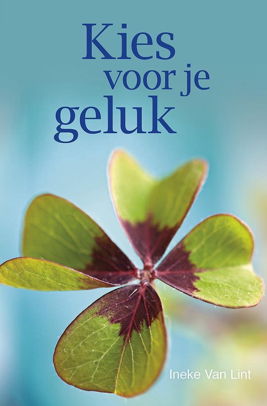 Kies voor je geluk