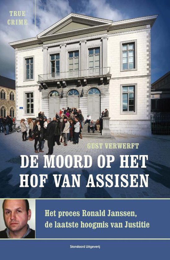 True Crime  -   De moord op het hof van Assisen