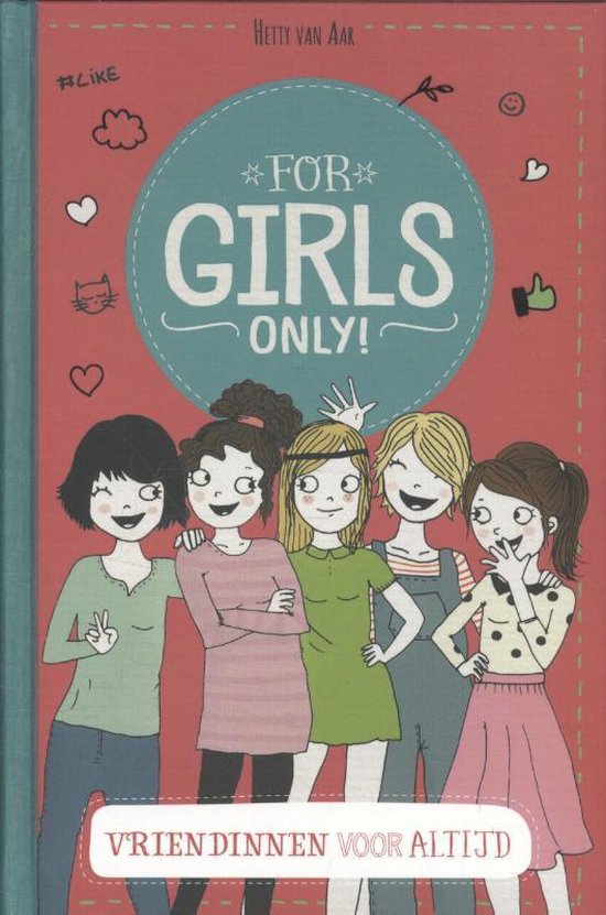 For Girls Only!  -   Vriendinnen voor altijd