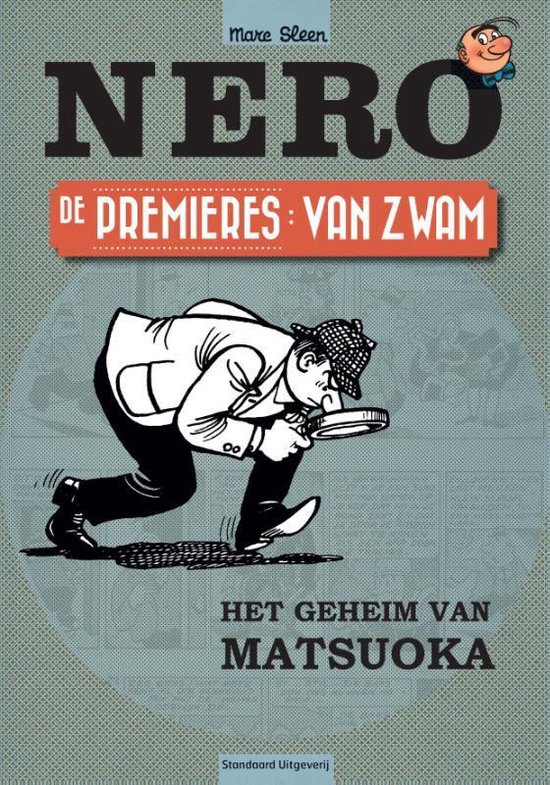 De avonturen van Nero: De Premieres - Van Zwam: het geheim van Matsuoka