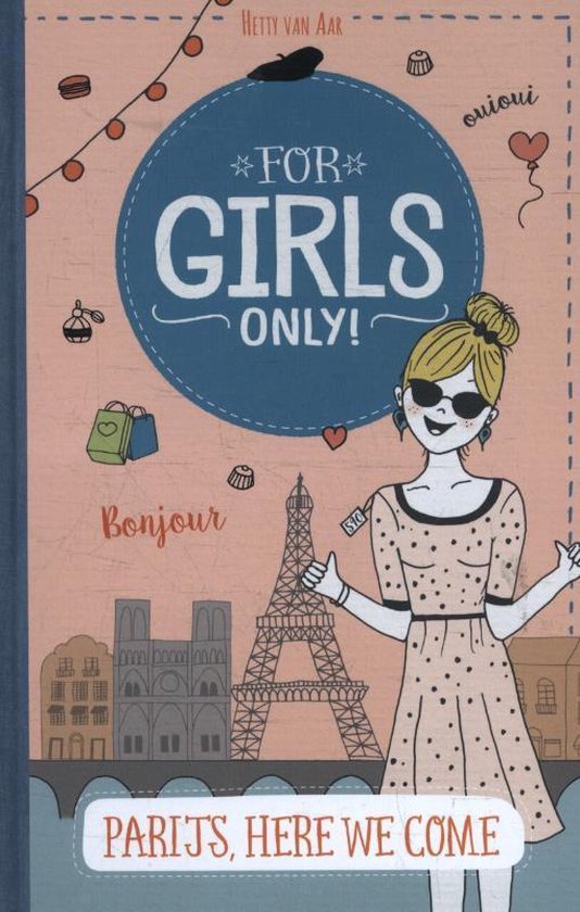 For Girls Only!  -   Parijs, here we come!