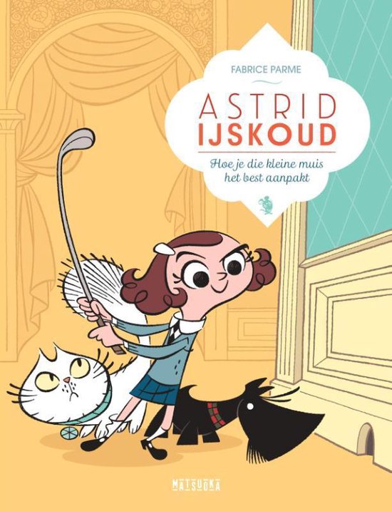 Astrid IJskoud - Hoe je die kleine muis het best aanpakt