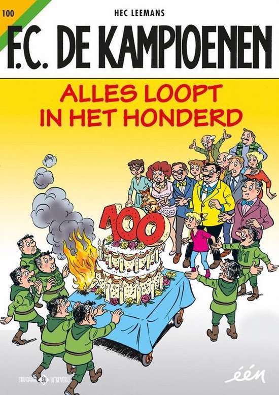 F.C. De Kampioenen 100 -   Alles loopt in het honderd