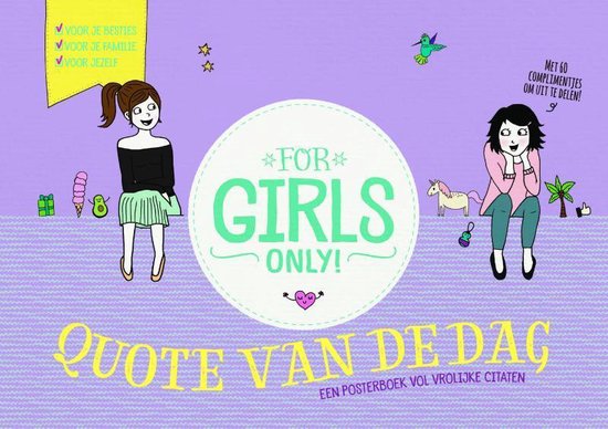 For Girls Only!  -   Quote van de dag