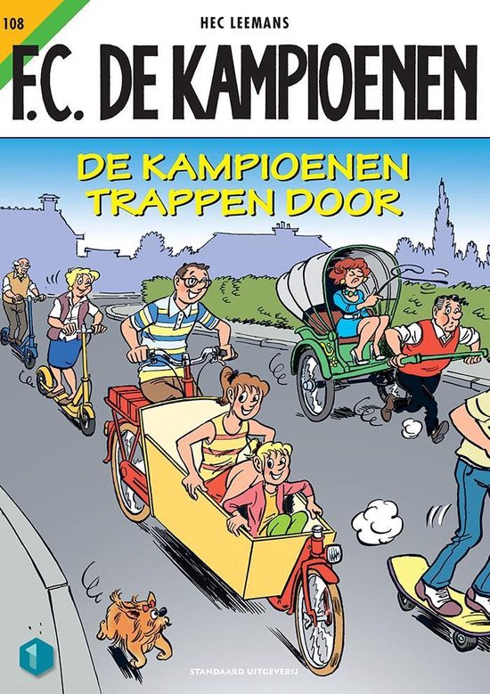 F.C. De Kampioenen 108 -   De Kampioenen trappen door