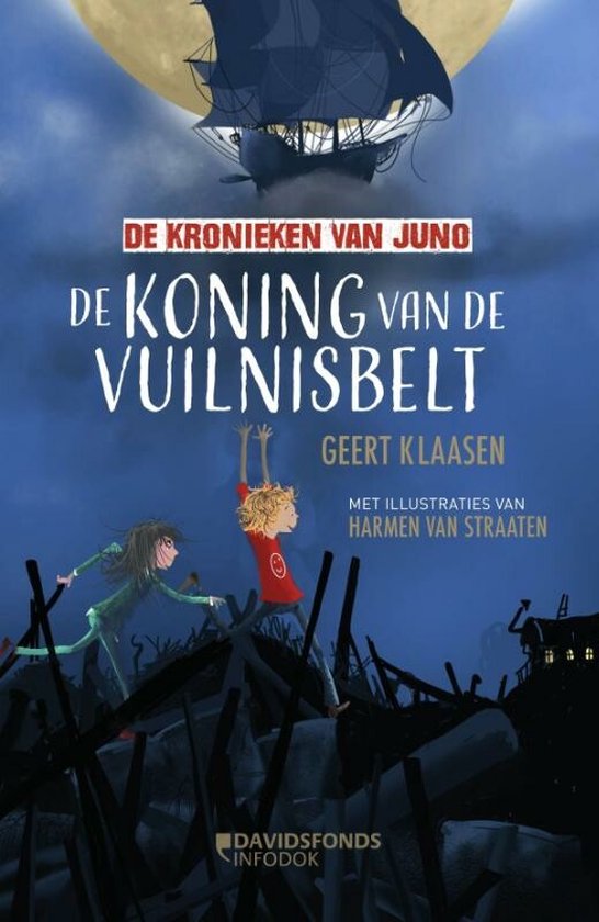 De kronieken van Juno 1 - De koning van de vuilnisbelt