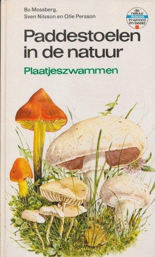 Paddestoelen in de natuur : Plaatjeszwammen