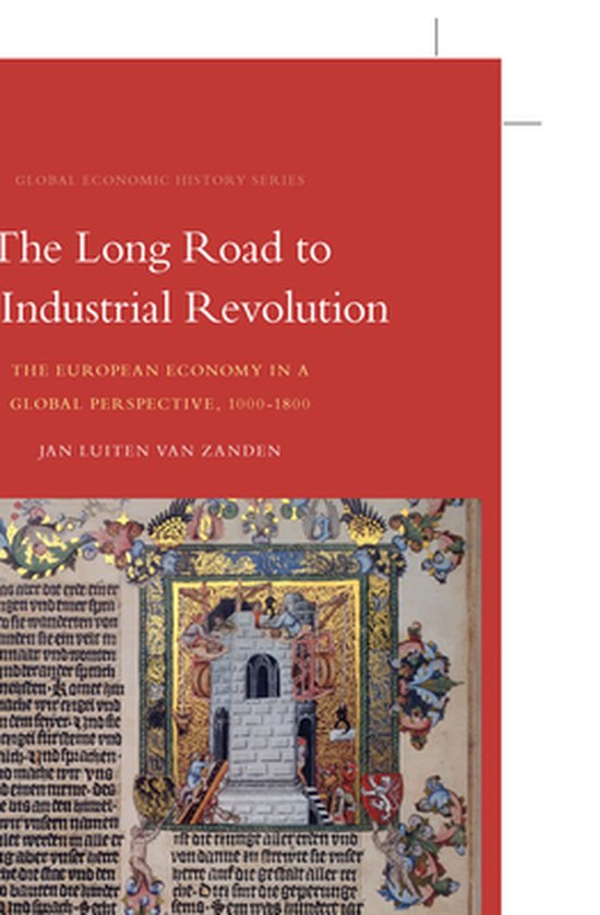 Global Economic History Series-The Long Road to the Industrial Revolution