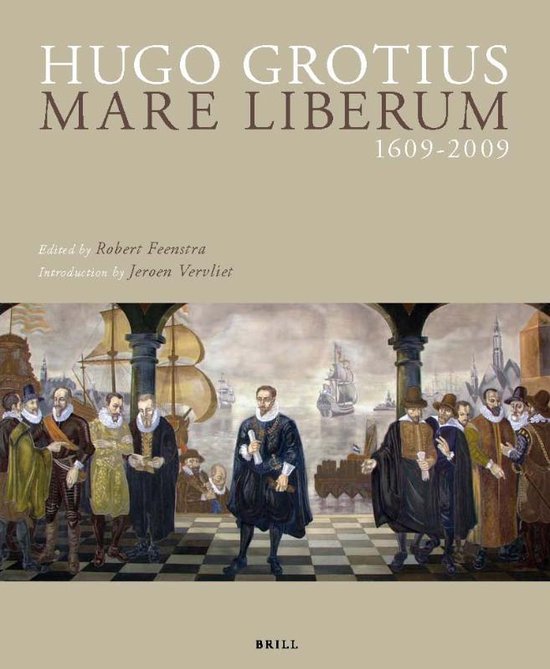 Hugo Grotius Mare Liberum 1609-2009