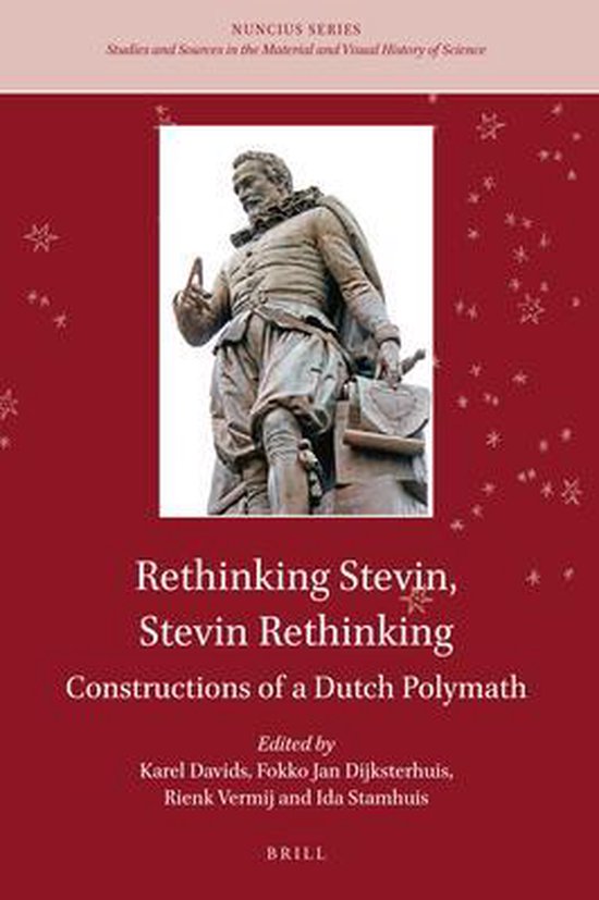 Nuncius Series- Rethinking Stevin, Stevin Rethinking