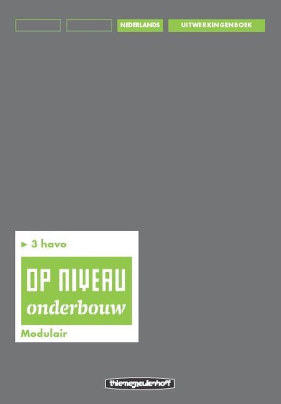 Op niveau 3 havo Uitwerkingenboek/Modulair