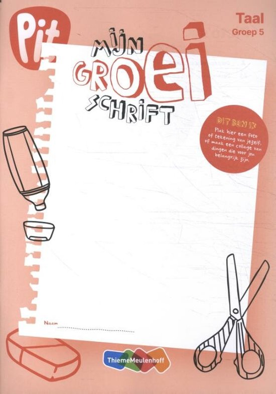 Pit Taal groep 5 mijn groei schrift