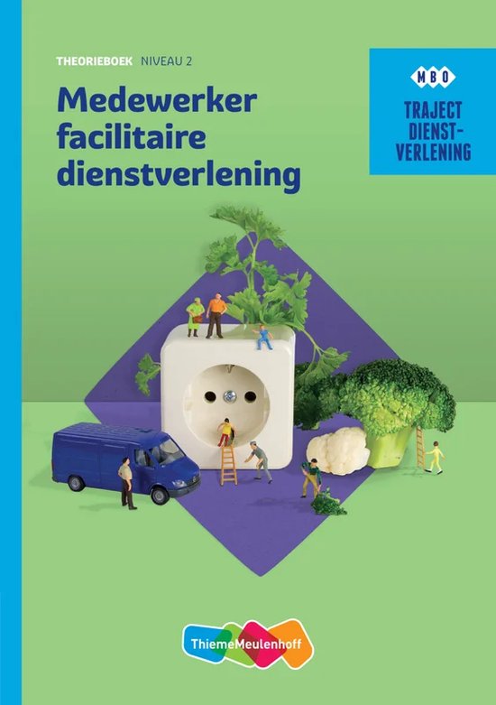 Traject Dienstverlening - Medewerker facilitaire dienstverlening niveau 2 Theorieboek