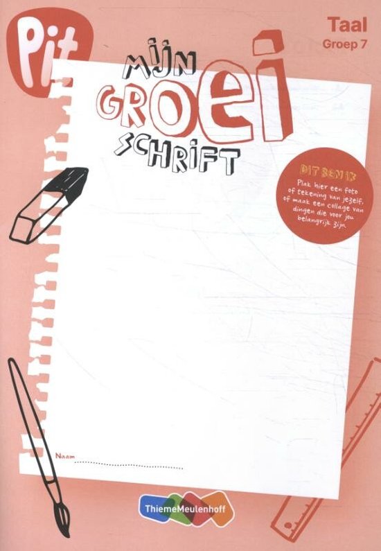 Pit Taal groep 7 mijn groei schrift