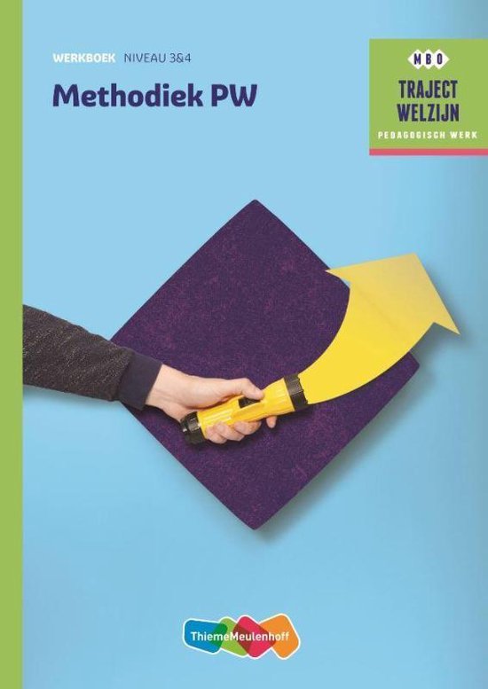 Traject Welzijn  - Methodiek PW Werkboek niveau 3/4 Werkboek