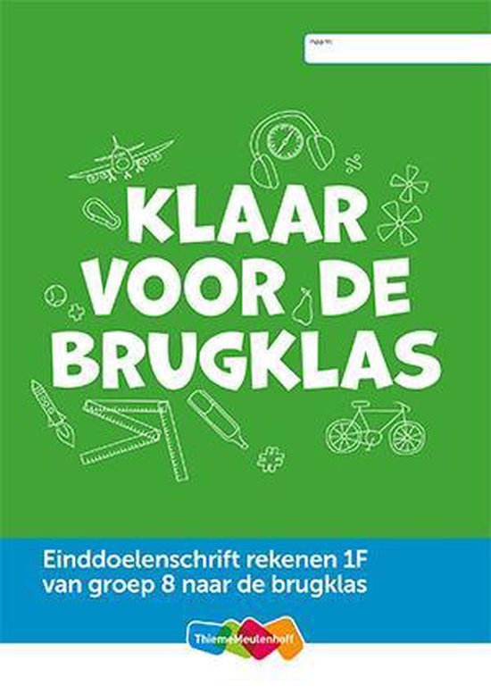 Einddoelenschrift rekenen groep 8 1F - Klaar voor de start ( van groep 8 naar het VO 1F)(set a 5 ex)