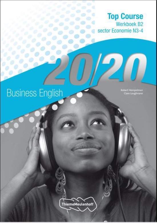 20/20 Business English Economie N3-4 Werkboek B2