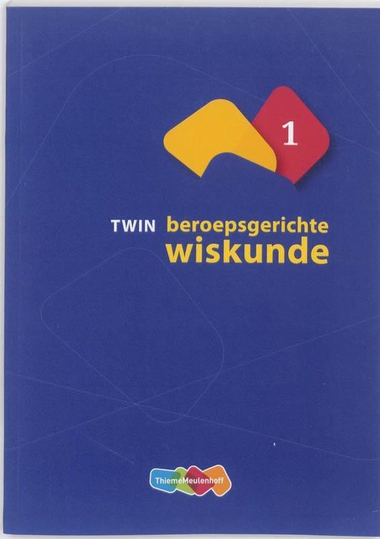 TWIN Beroepsgerichte wiskunde 1