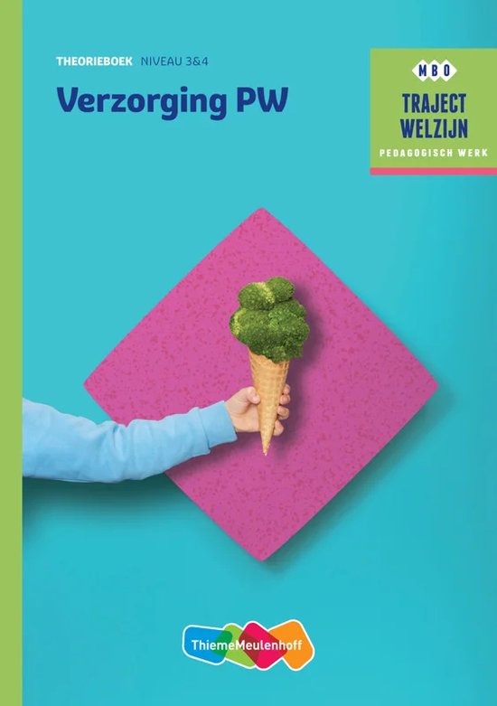 Traject Welzijn  - Verzorging PW NIveau 3 & 4 Theorieboek