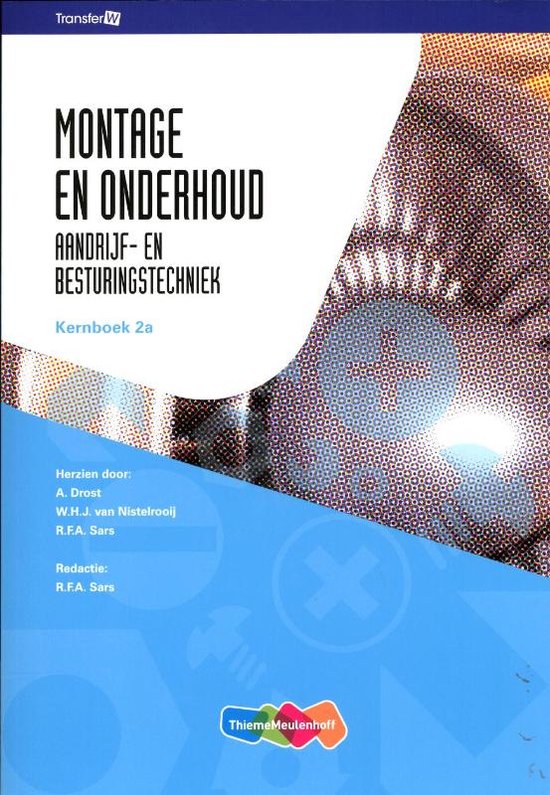 TransferW - Montage en onderhoud Aandrijf- en besturingstechniek Kernboek 2a